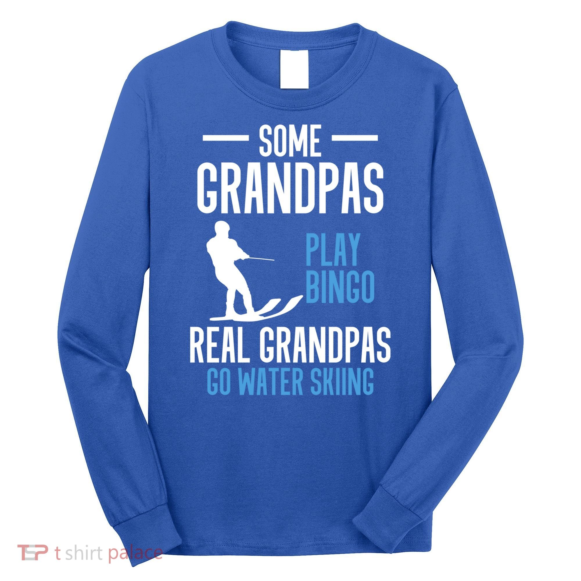 Water Ski Grandpa Skiing Waterski Waterskiing Holiday Waves Great Gift Long Sleeve Shirt