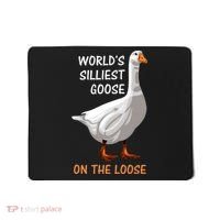 World's Silliest Goose On The Loose Funny Silly Mousepad thumb 0