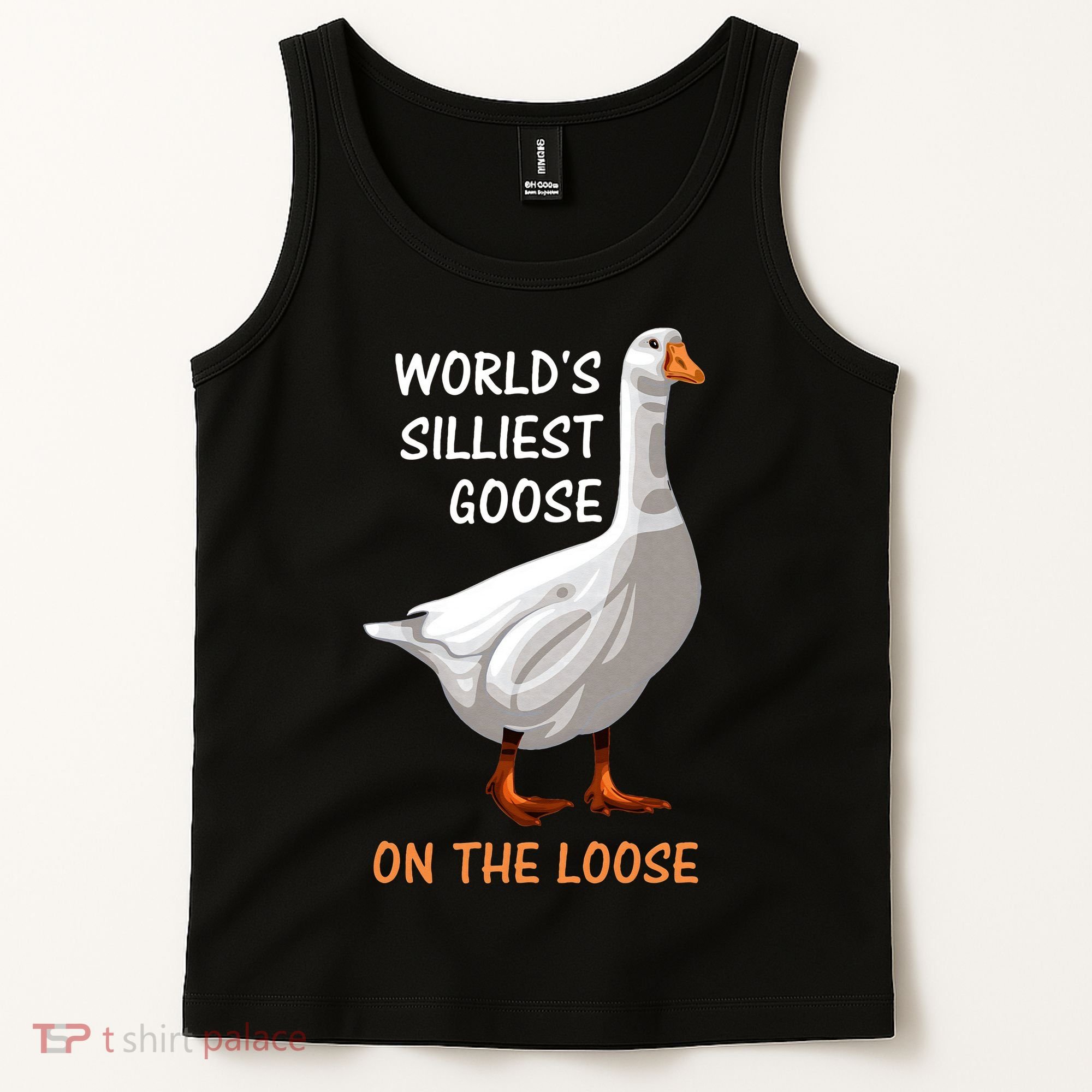 World's Silliest Goose On The Loose Funny Silly Tank Top