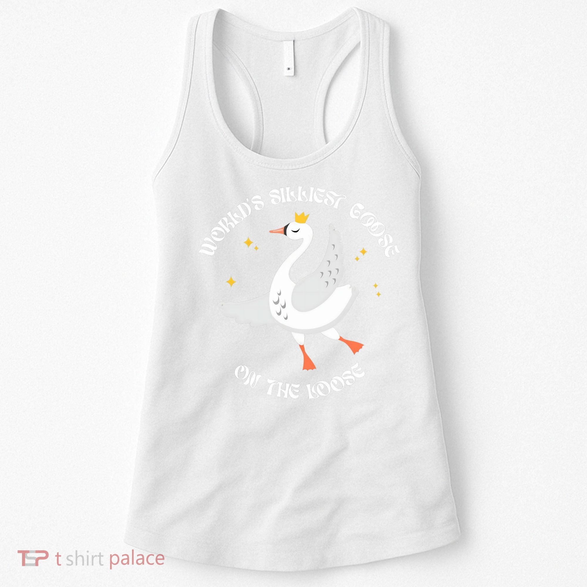 World's Silliest Goose On The Loose Funny Women's Tank Top