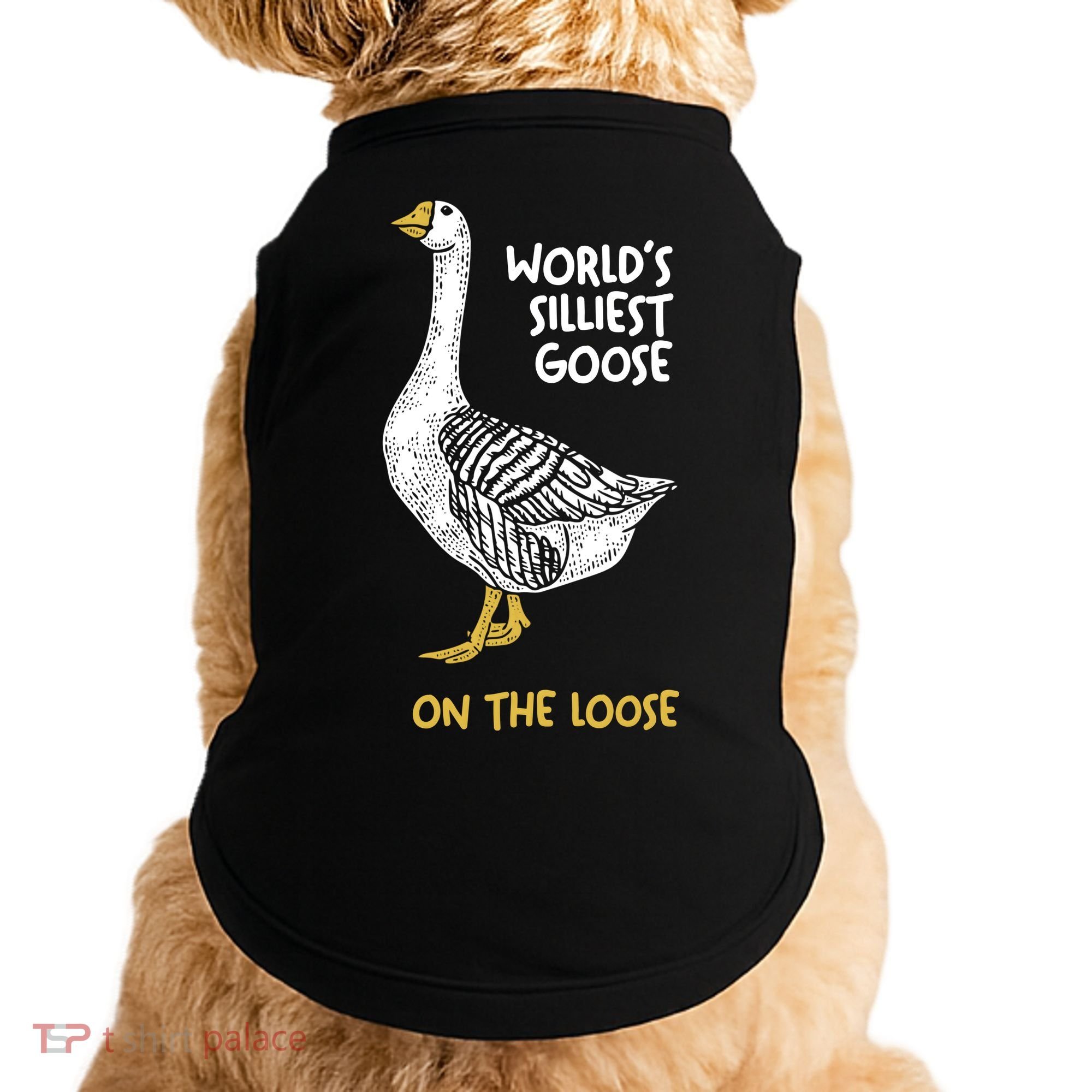 World's Silliest Goose On The Loose Doggie Tank