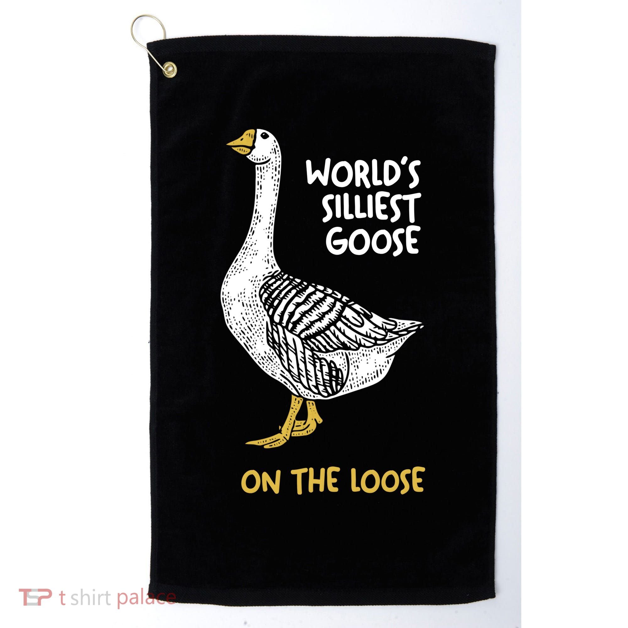 World's Silliest Goose On The Loose Golf Towel