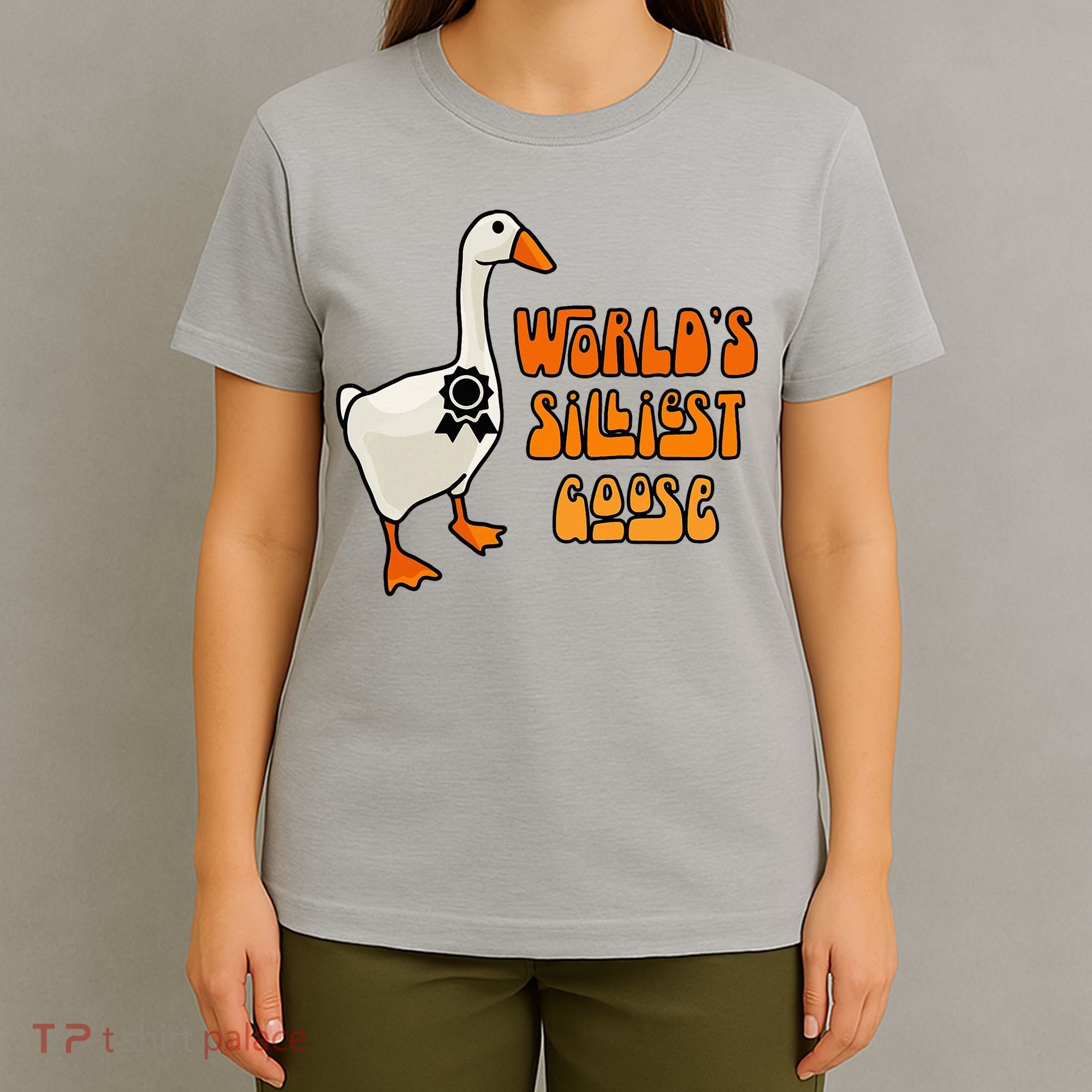WorldS Silliest Goose T-Shirt