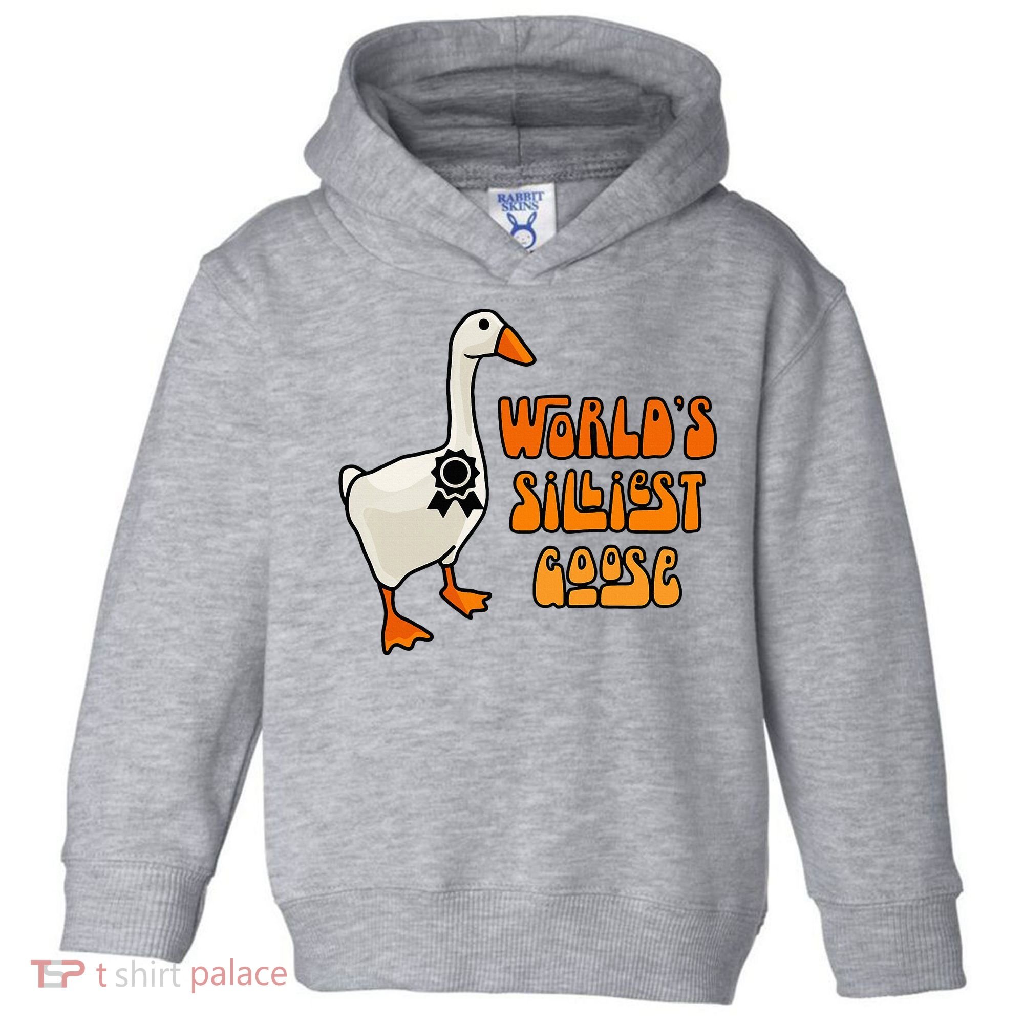 WorldS Silliest Goose Toddler Hoodie