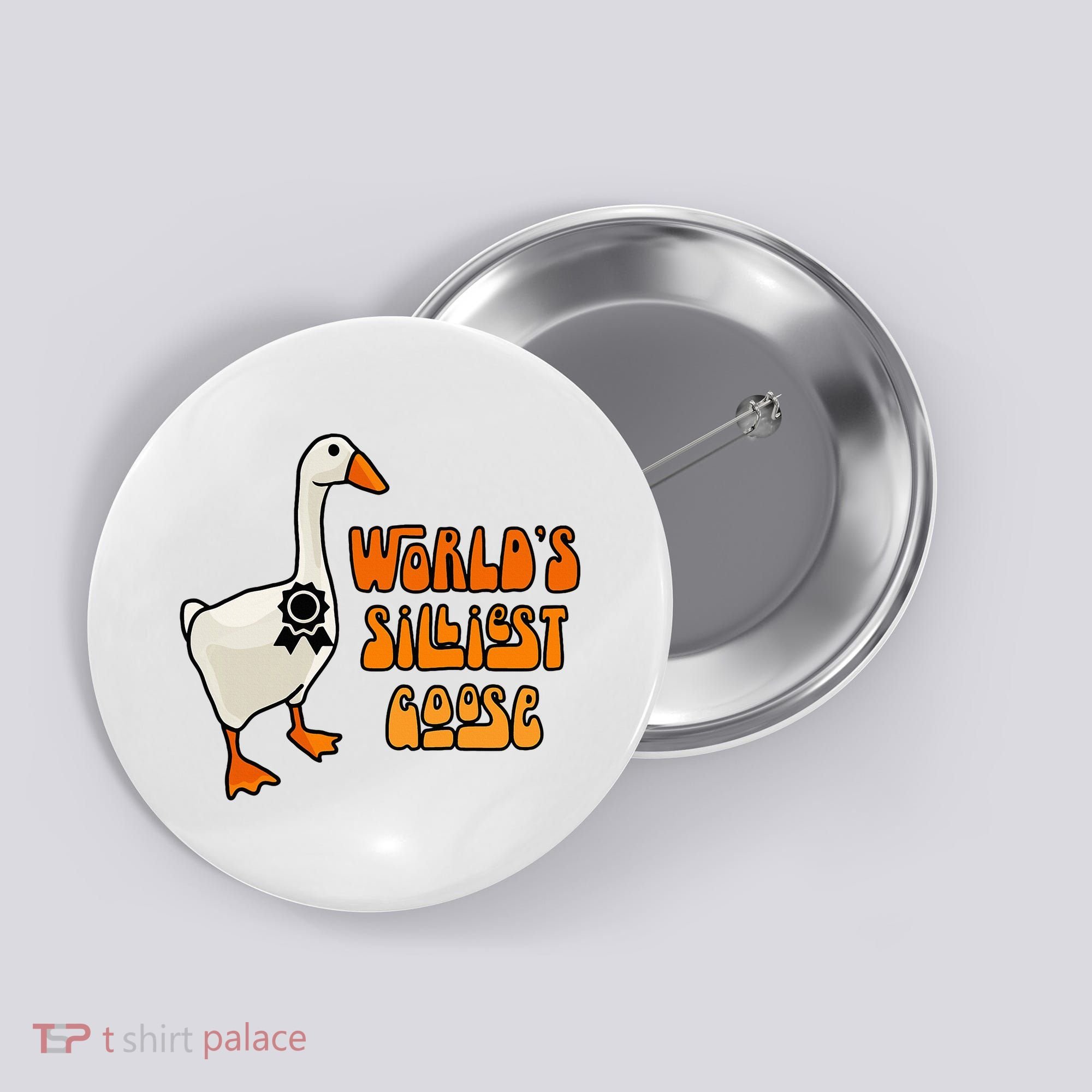 WorldS Silliest Goose Button
