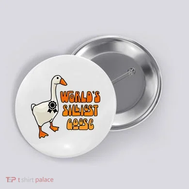 WorldS Silliest Goose Button