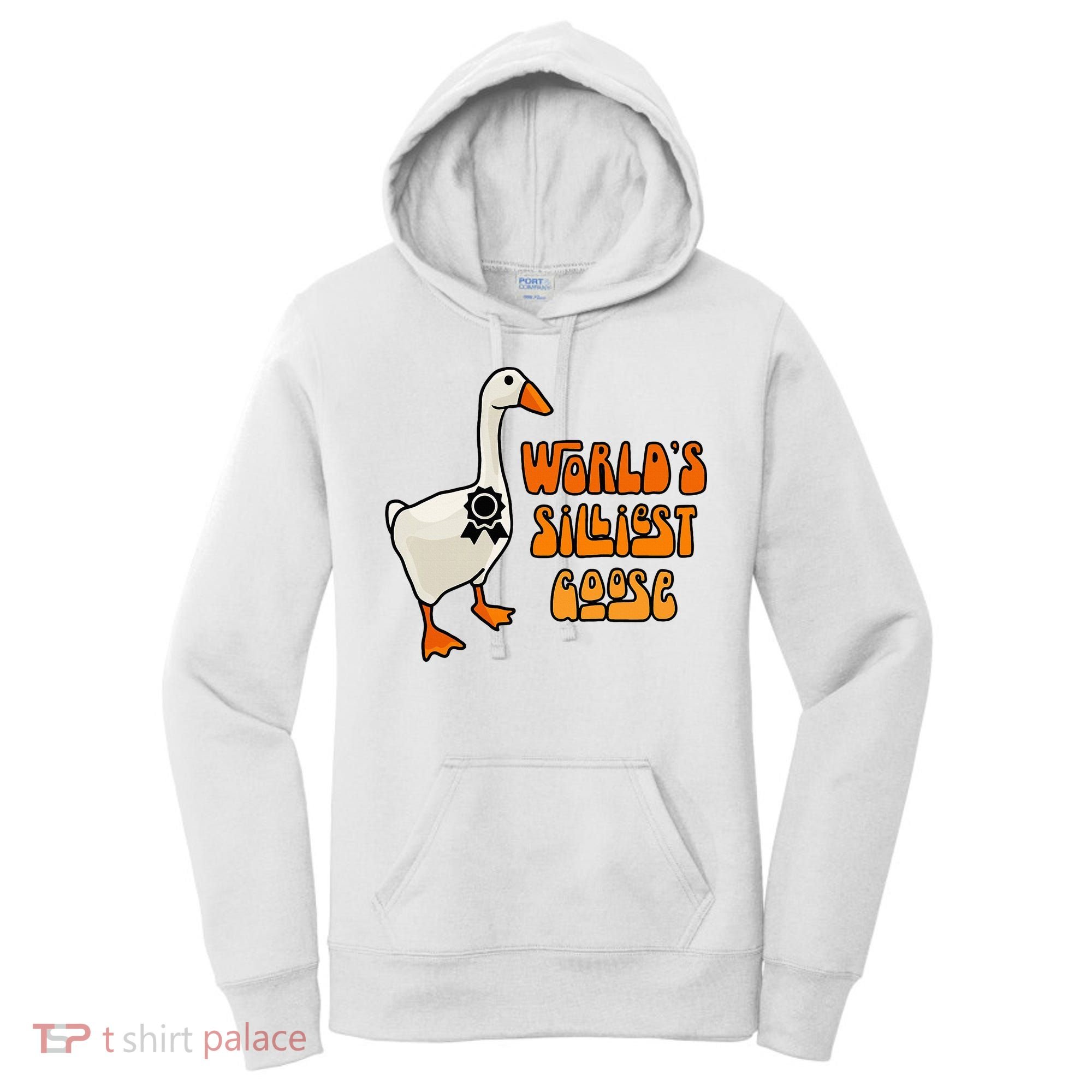 WorldS Silliest Goose Women's Hoodie