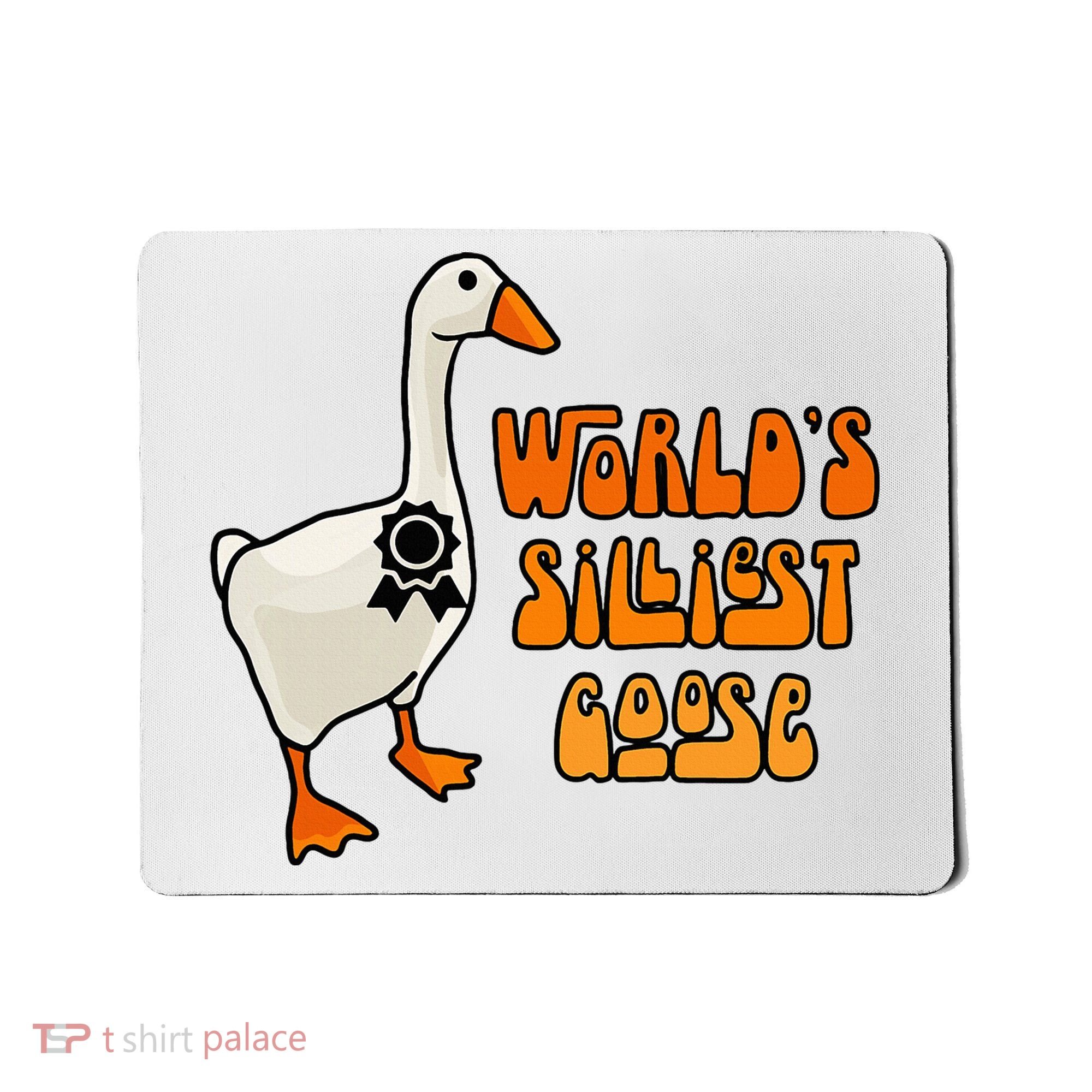 WorldS Silliest Goose Mousepad