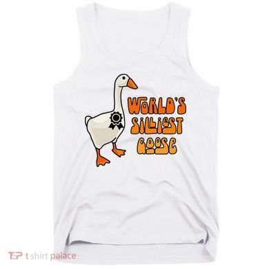 WorldS Silliest Goose Tank Top