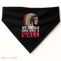 We Should Have Build A Wall Native American USA-Made Doggie Bandana thumb 0