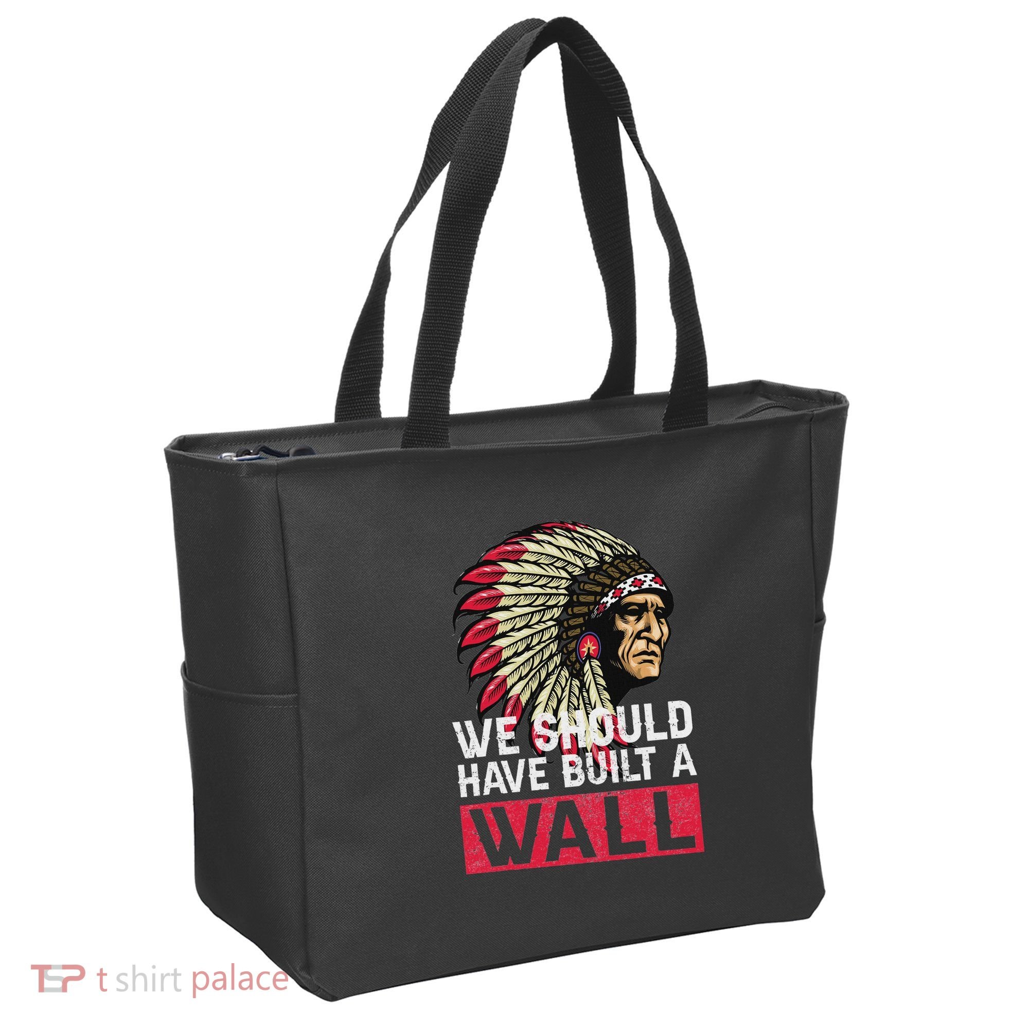 We Should Have Build A Wall Native American Tote Bag