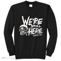We’re Still Here Apollo Hou Sweatshirt thumb 0