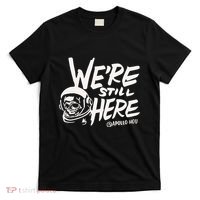 We’re Still Here Apollo Hou T-Shirt thumb 0