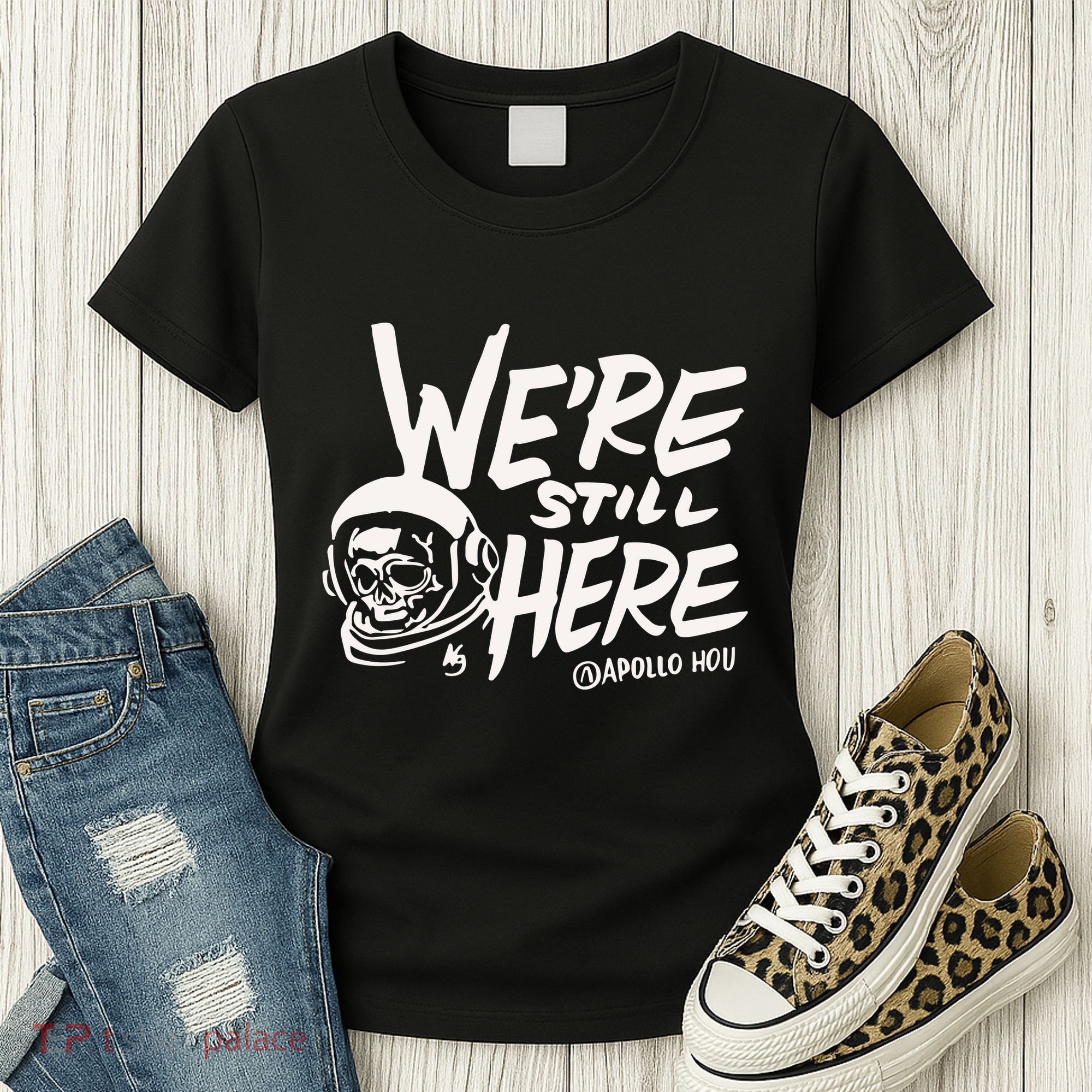 We’re Still Here Apollo Hou Women's T-Shirt