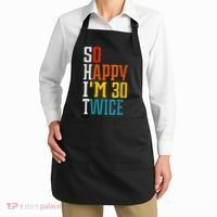 WoM.e.ns So Happy I'm 30 Twice Funny 60th Birthday Gift V-Neck Apron thumb 2