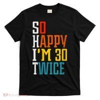 WoM.e.ns So Happy I'm 30 Twice Funny 60th Birthday Gift V-Neck T-Shirt thumb 0