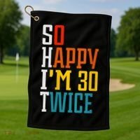 WoM.e.ns So Happy I'm 30 Twice Funny 60th Birthday Gift V-Neck Golf Towel thumb 1