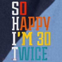WoM.e.ns So Happy I'm 30 Twice Funny 60th Birthday Gift V-Neck Raglan Baseball Sleeve Shirt thumb 2