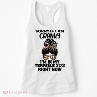 Wo Sorry If I Am Cranky I'm In My Terrible 50'S Right Now Women's Tank Top thumb 0