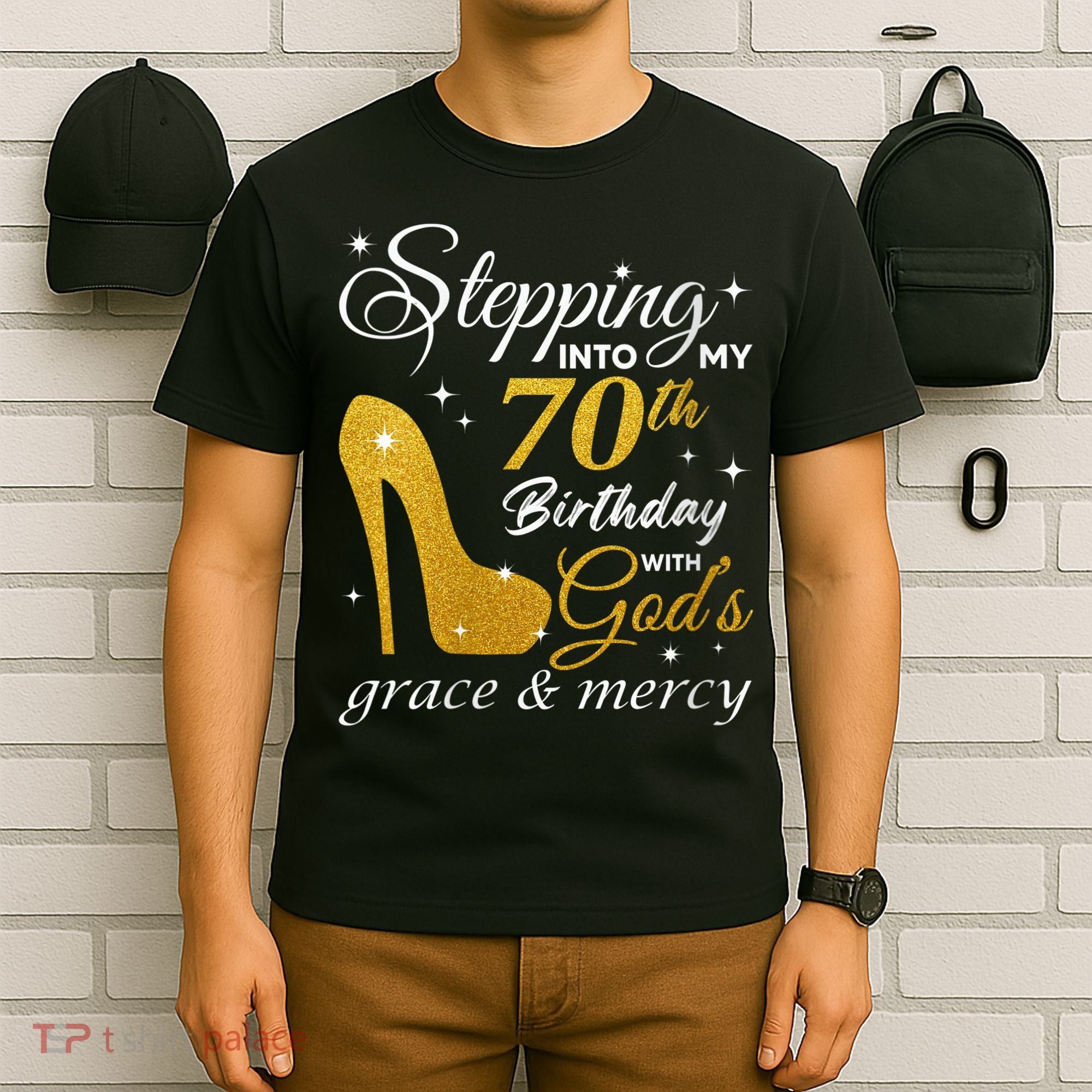 Wo Stepping Into My 70th Birthday With God's Grace And Mercy T-Shirt