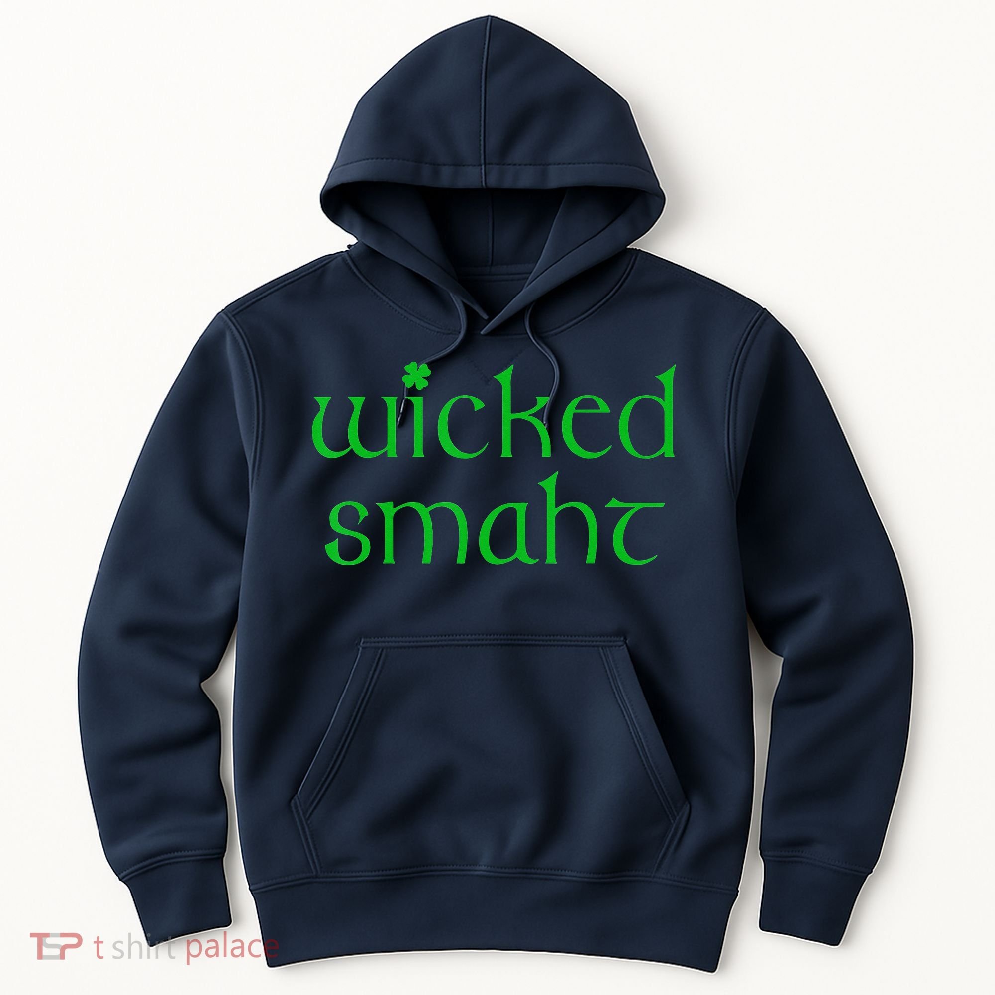 Wicked Smart Irish Boston Funny St Patricks Day Hoodie