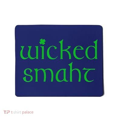 Wicked Smart Irish Boston Funny St Patricks Day Mousepad