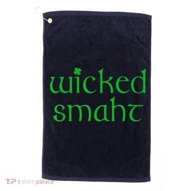 Wicked Smart Irish Boston Funny St Patricks Day Golf Towel