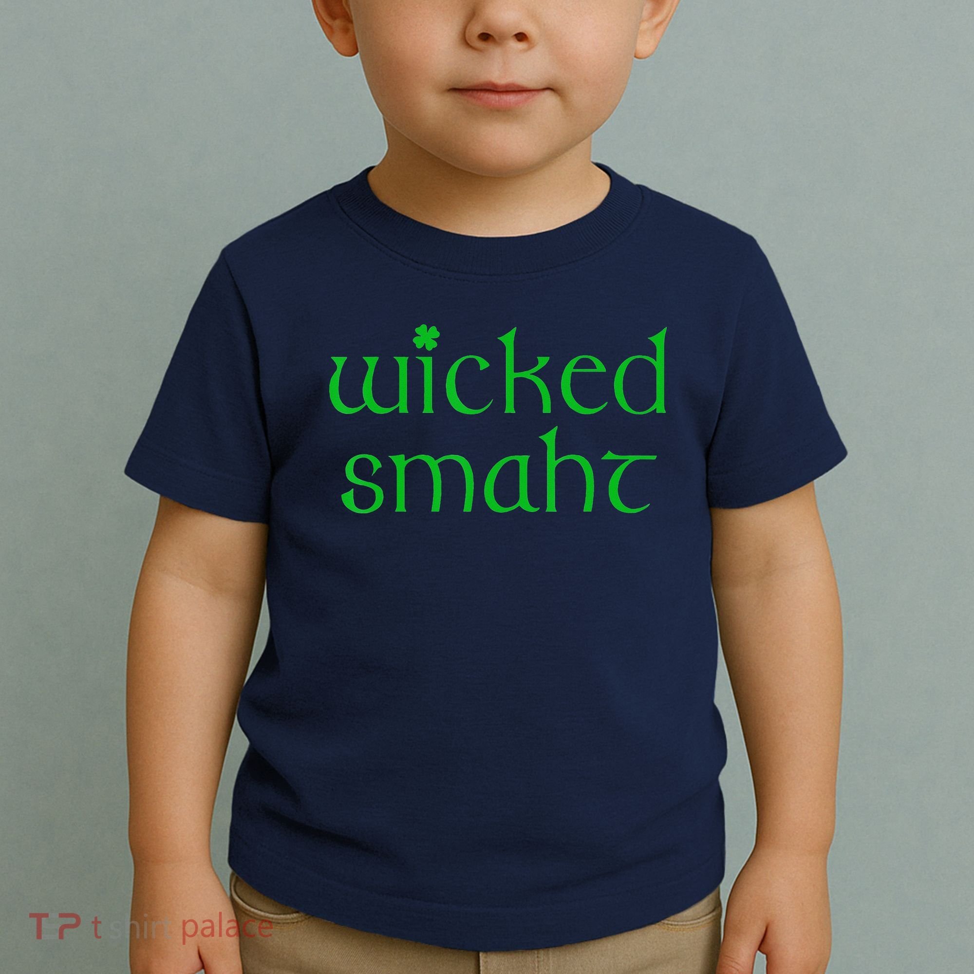 Wicked Smart Irish Boston Funny St Patricks Day Toddler T-Shirt