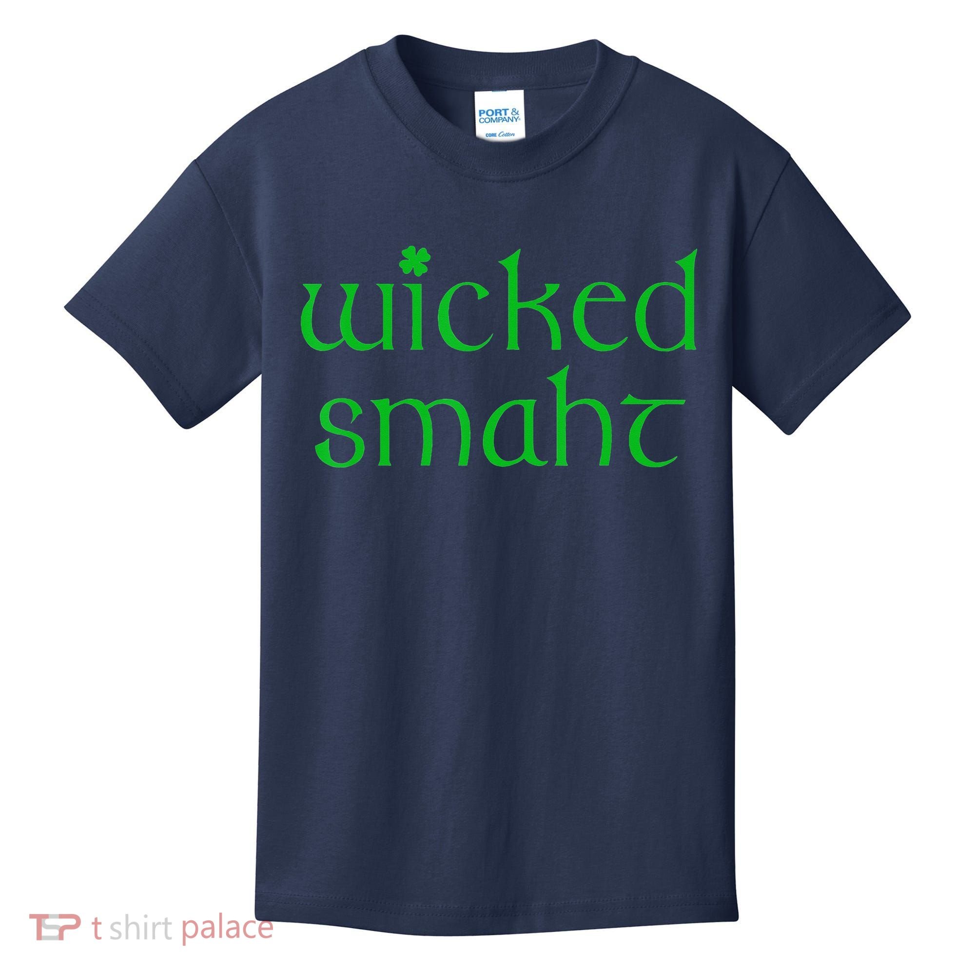 Wicked Smart Irish Boston Funny St Patricks Day Kids T-Shirt