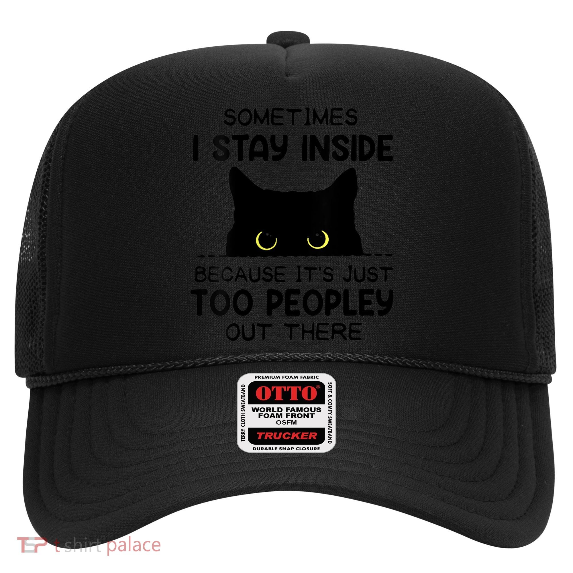 Womens Sometimes I Stay Inside It's Too Peopley Out There Bleached Hat