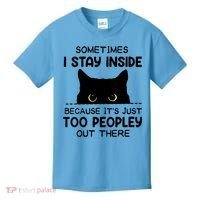 Womens Sometimes I Stay Inside It's Too Peopley Out There Bleached Kids T-Shirt thumb 0