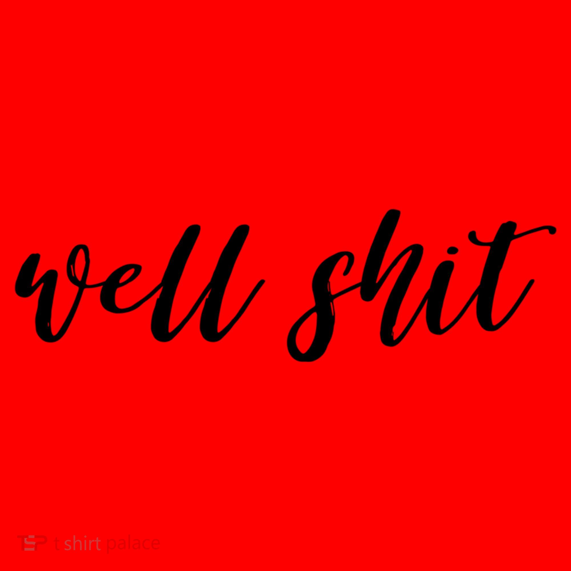 Well Shit In White Salty Sarcastic Funny Swear Word Cool Gift Santa Hat