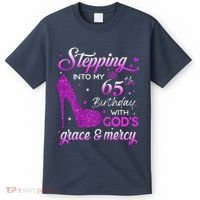 Wo Stepping Into My 65th Birthday With God's Grace & Mercy T-Shirt thumb 0