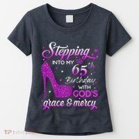 Wo Stepping Into My 65th Birthday With God's Grace & Mercy Women's T-Shirt thumb 0