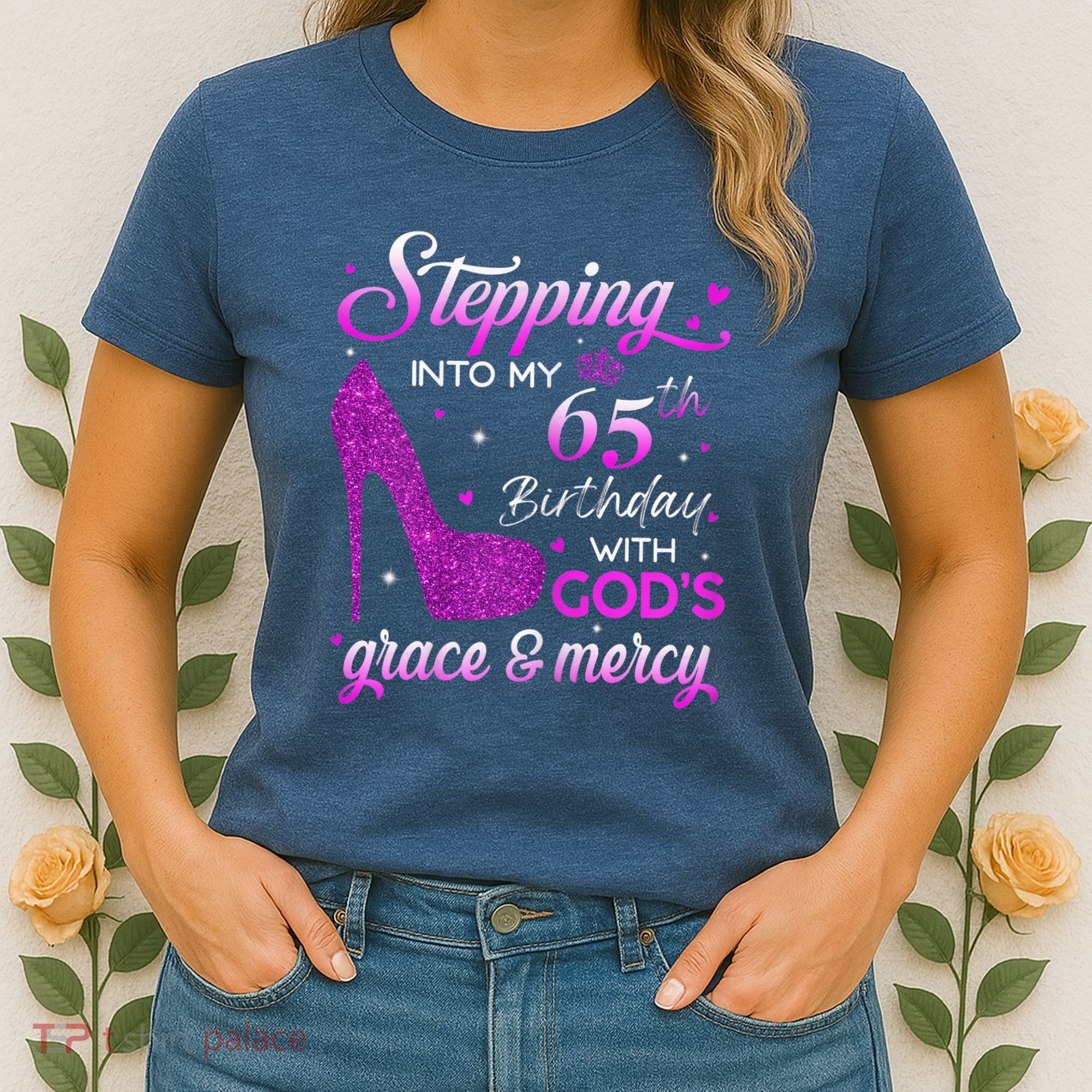 Wo Stepping Into My 65th Birthday With God's Grace & Mercy Women's T-Shirt