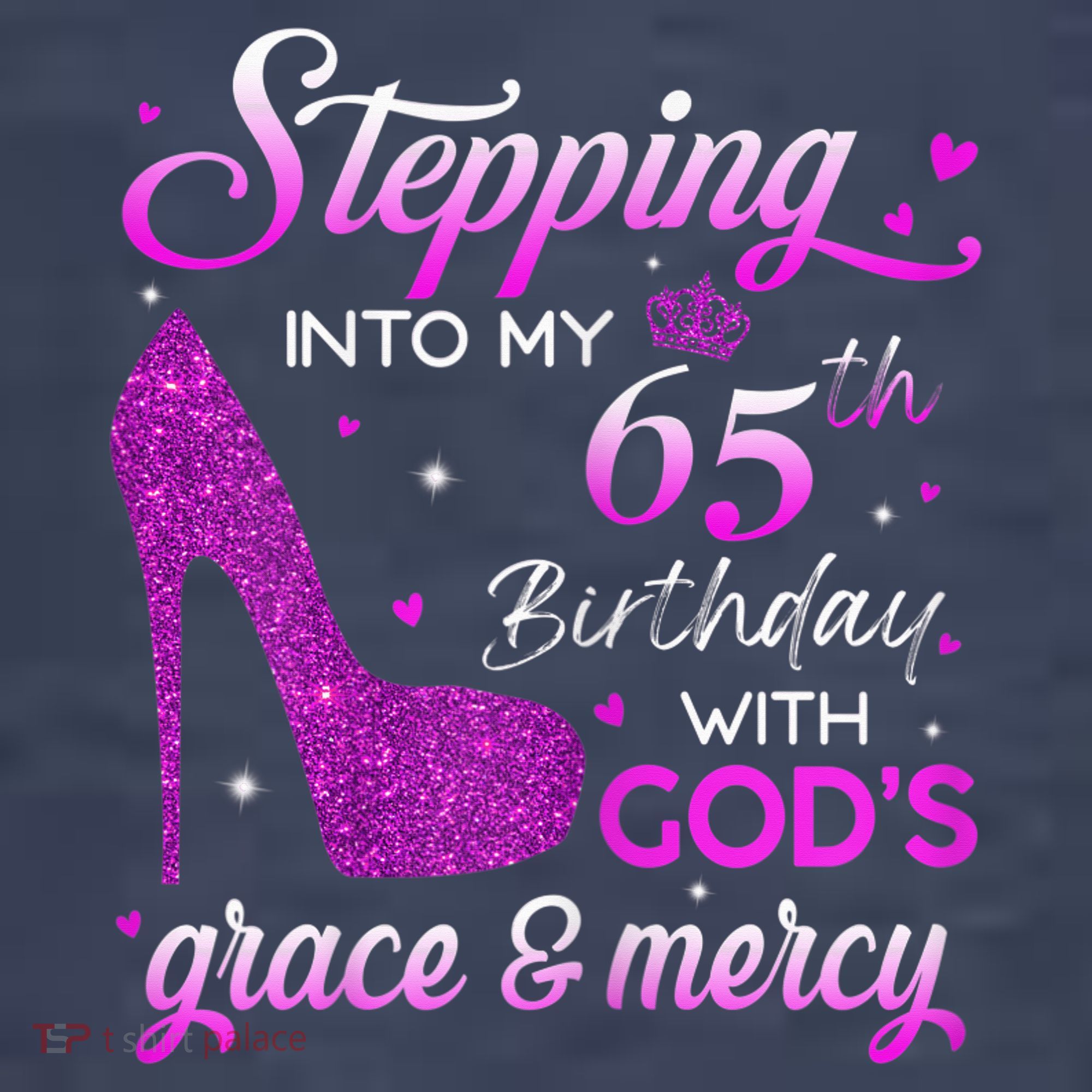Wo Stepping Into My 65th Birthday With God's Grace & Mercy Women's T-Shirt