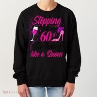 WoM.e.ns Stepping into my 60th Birthday like a Queen I 60th Birthday Women's Sweatshirt thumb 0
