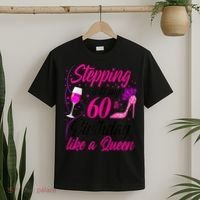 WoM.e.ns Stepping into my 60th Birthday like a Queen I 60th Birthday T-Shirt thumb 2