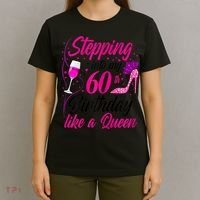 WoM.e.ns Stepping into my 60th Birthday like a Queen I 60th Birthday T-Shirt thumb 4