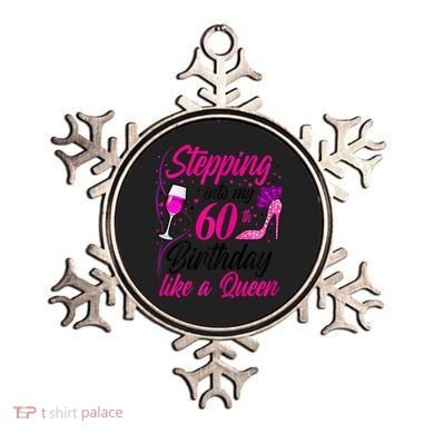 WoM.e.ns Stepping into my 60th Birthday like a Queen I 60th Birthday Ornament