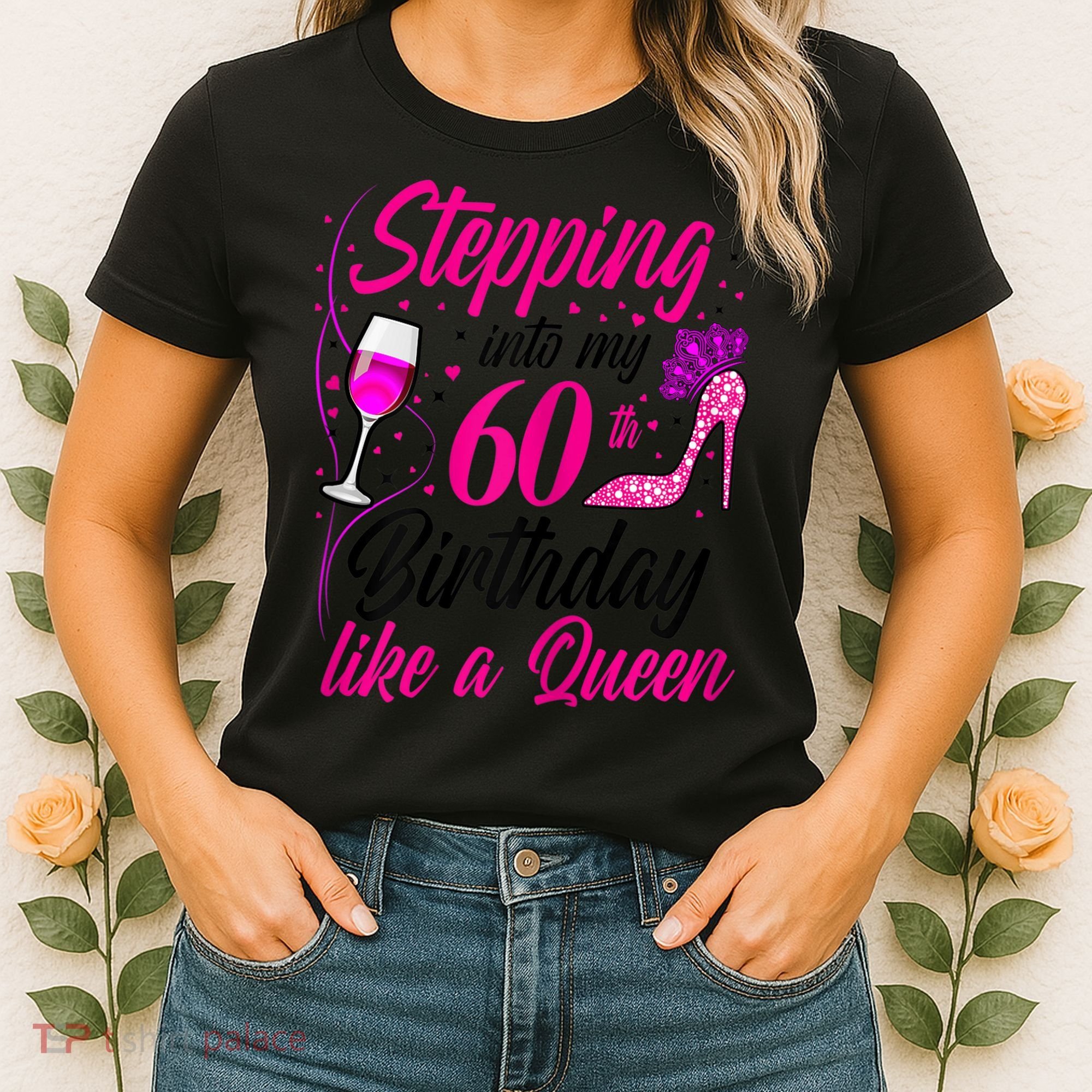 WoM.e.ns Stepping into my 60th Birthday like a Queen I 60th Birthday Women's T-Shirt