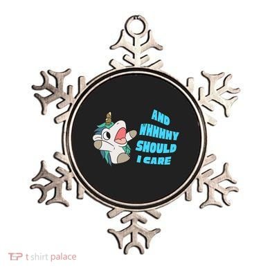 WHY SHOULD I CARE UNICORN GIFTS FUNNY SARCASTIC Ornament