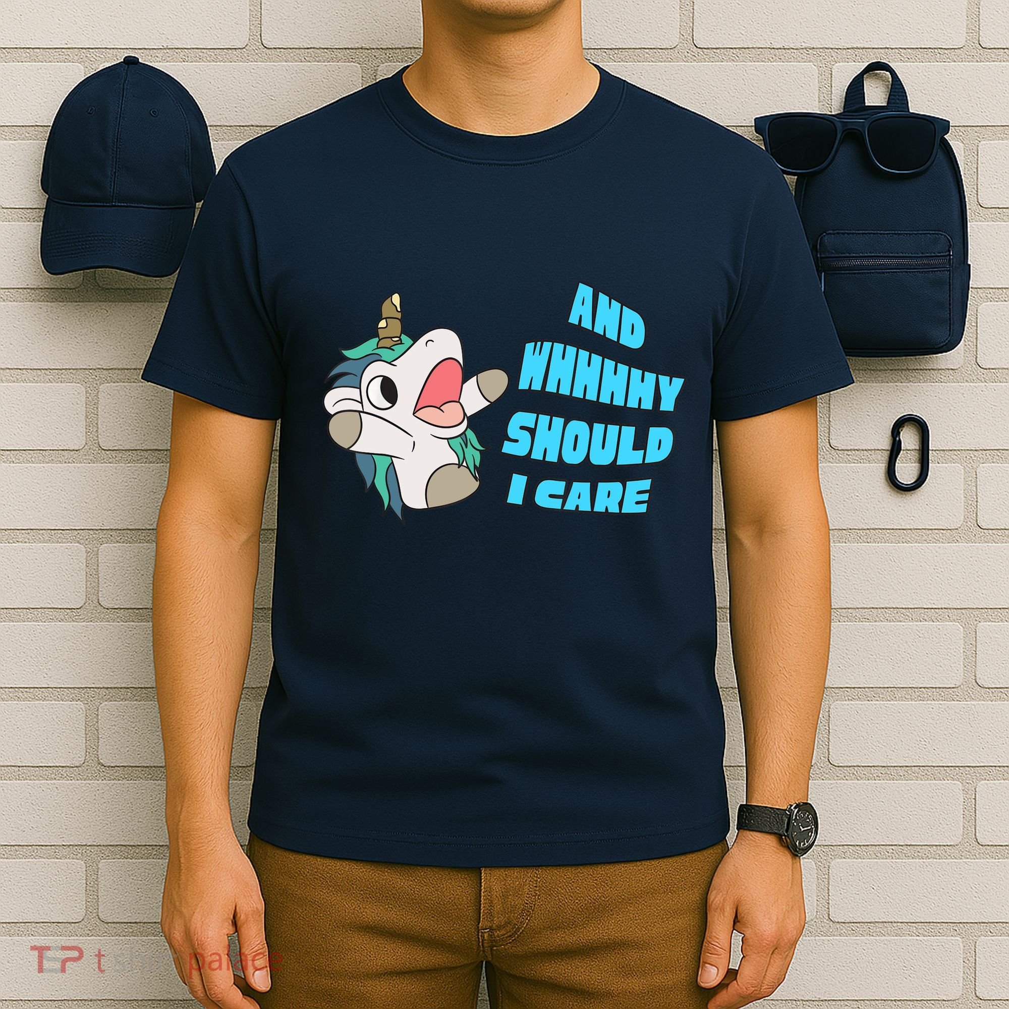 WHY SHOULD I CARE UNICORN GIFTS FUNNY SARCASTIC T-Shirt