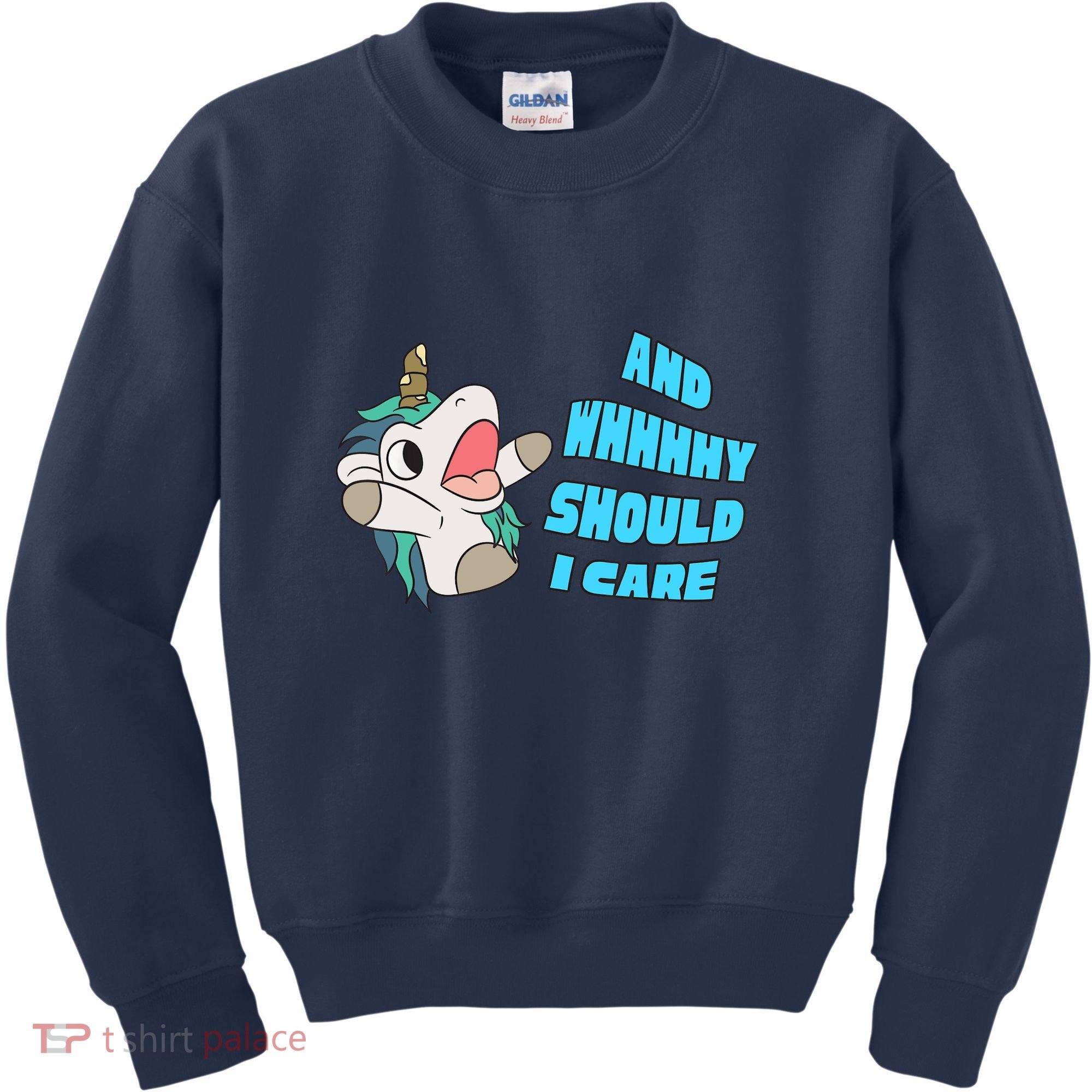 WHY SHOULD I CARE UNICORN GIFTS FUNNY SARCASTIC Kids Sweatshirt