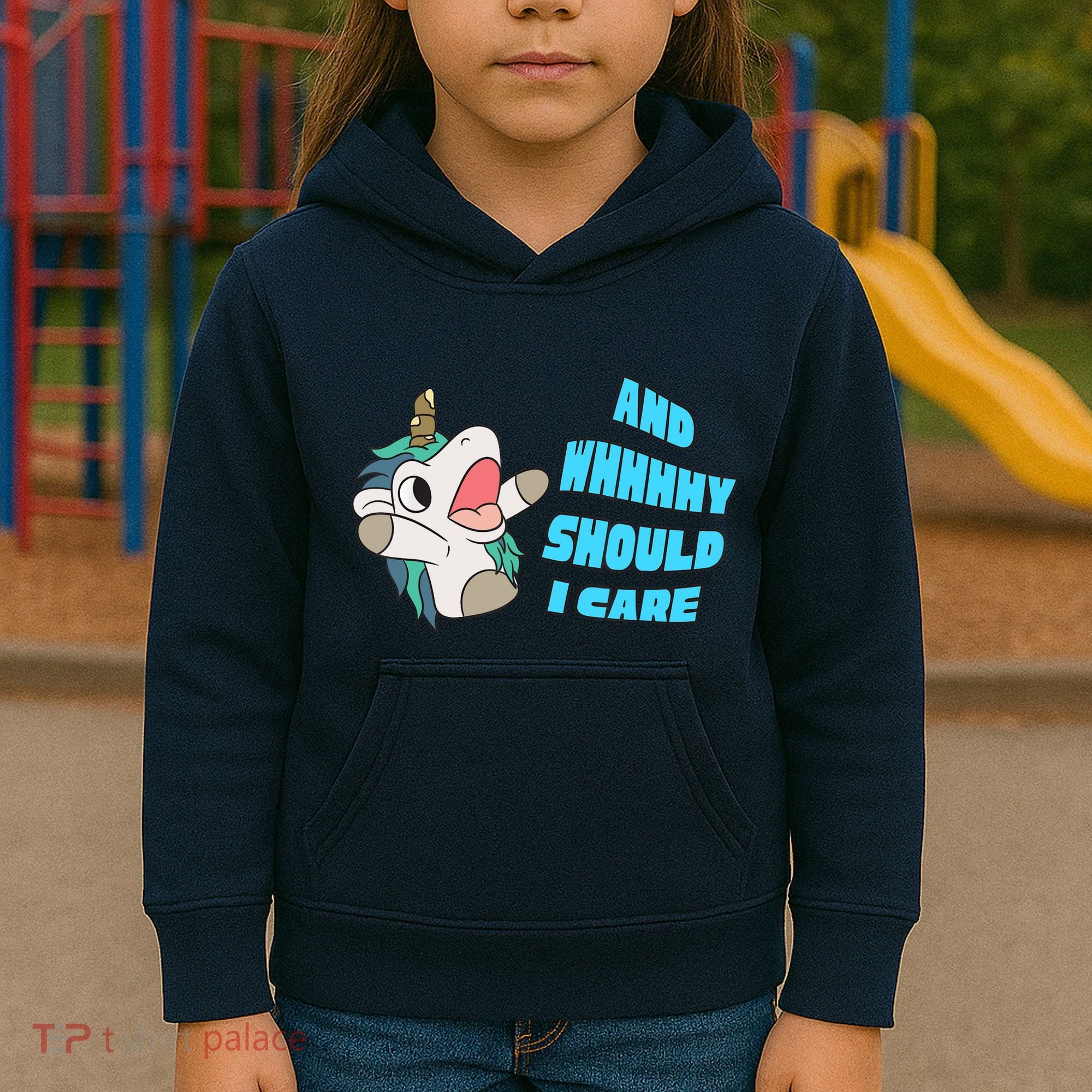 WHY SHOULD I CARE UNICORN GIFTS FUNNY SARCASTIC Kids Hoodie