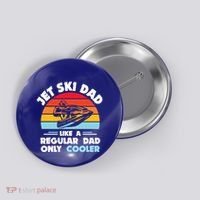 Water Sport Jet Ski Dad Like A Regular Dad Only Cooler Gift Button thumb 0