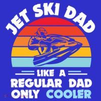 Water Sport Jet Ski Dad Like A Regular Dad Only Cooler Gift Mousepad thumb 1