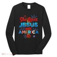 Wo She Loves Jesus and America too American Flag Long Sleeve Shirt thumb 0