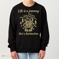 Wayward Son Life Is A Journey Hiking Camping Women's Sweatshirt thumb 0