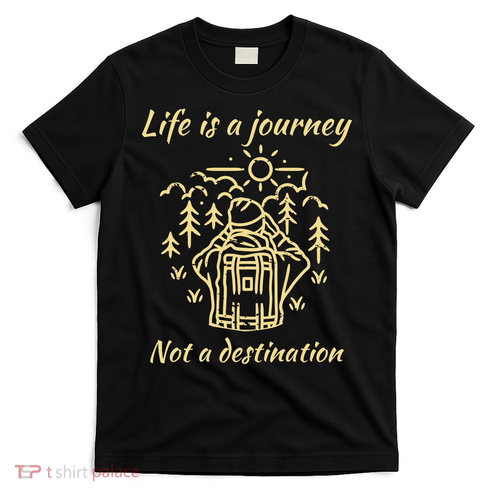 Wayward Son Life Is A Journey Hiking Camping T-Shirt